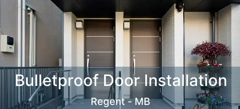  Bulletproof Door Installation Regent - MB