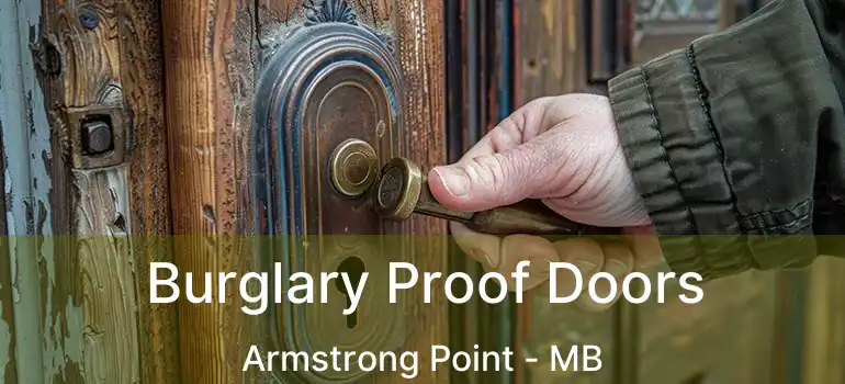  Burglary Proof Doors Armstrong Point - MB