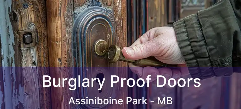  Burglary Proof Doors Assiniboine Park - MB