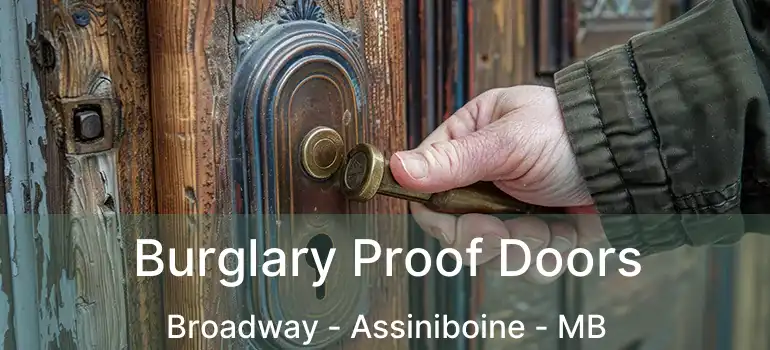  Burglary Proof Doors Broadway - Assiniboine - MB