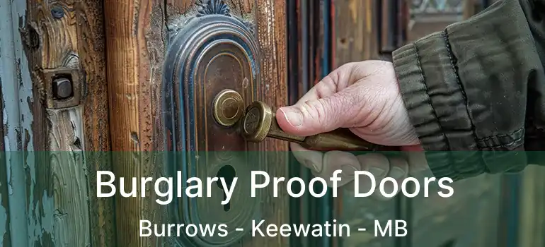  Burglary Proof Doors Burrows - Keewatin - MB