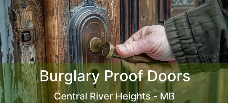  Burglary Proof Doors Central River Heights - MB