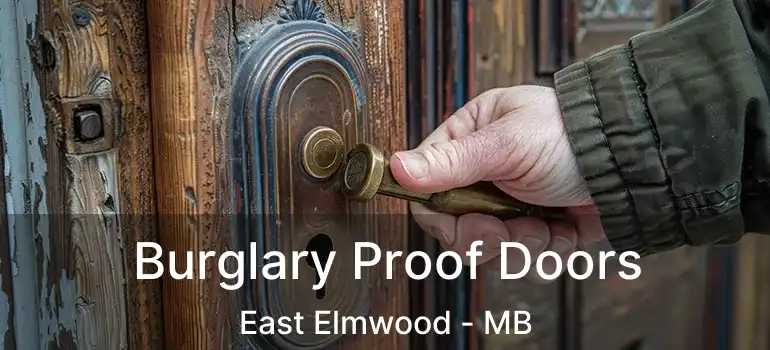  Burglary Proof Doors East Elmwood - MB