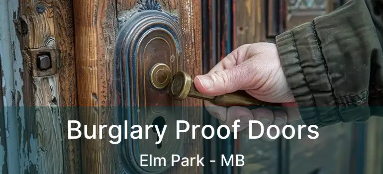  Burglary Proof Doors Elm Park - MB