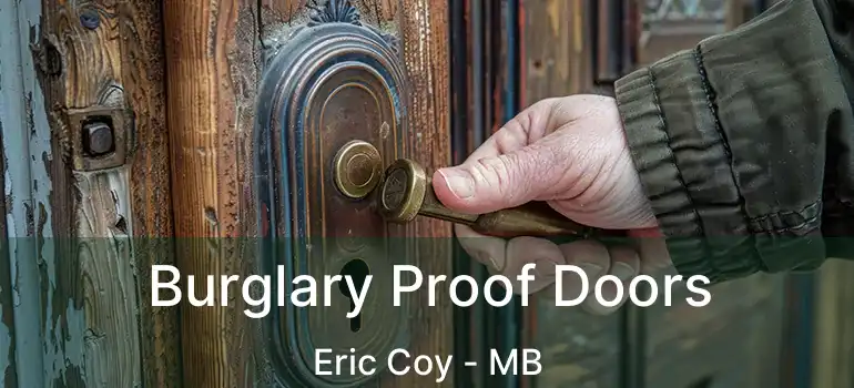  Burglary Proof Doors Eric Coy - MB