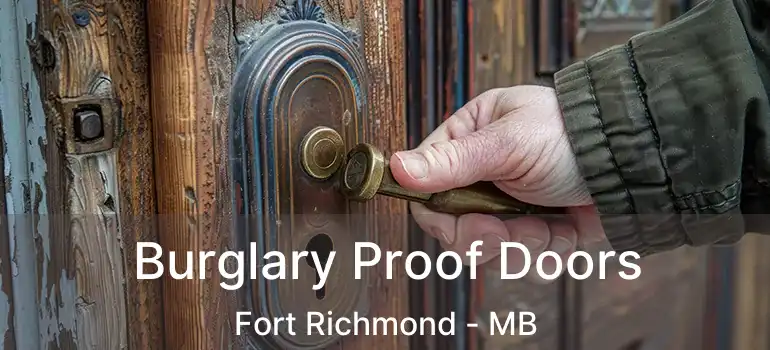  Burglary Proof Doors Fort Richmond - MB