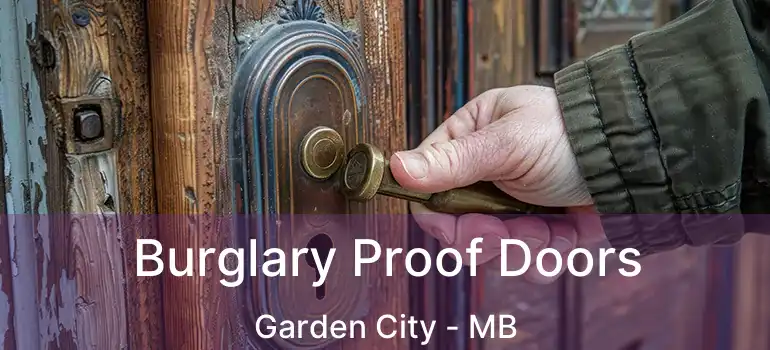  Burglary Proof Doors Garden City - MB