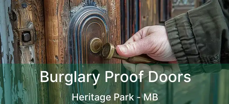  Burglary Proof Doors Heritage Park - MB