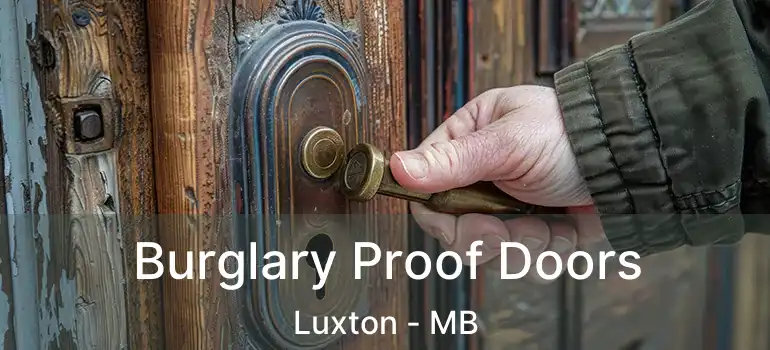  Burglary Proof Doors Luxton - MB