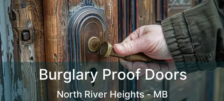  Burglary Proof Doors North River Heights - MB