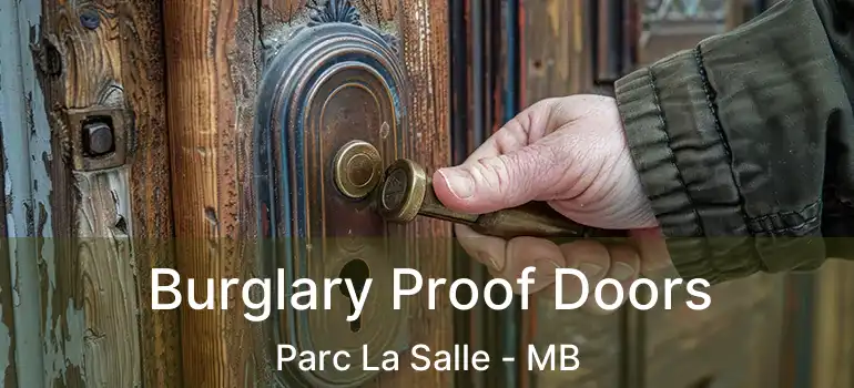  Burglary Proof Doors Parc La Salle - MB