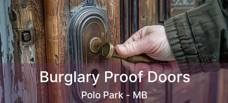 Burglary Proof Doors Polo Park - MB