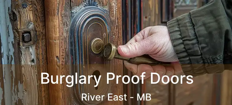  Burglary Proof Doors River East - MB