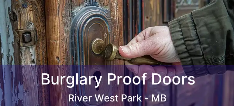  Burglary Proof Doors River West Park - MB