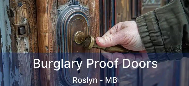  Burglary Proof Doors Roslyn - MB
