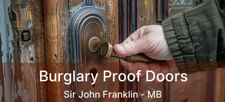  Burglary Proof Doors Sir John Franklin - MB