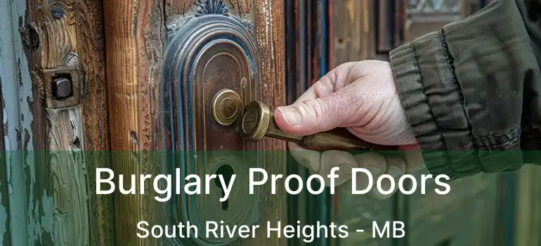  Burglary Proof Doors South River Heights - MB