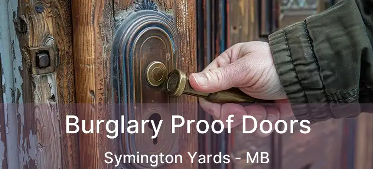  Burglary Proof Doors Symington Yards - MB