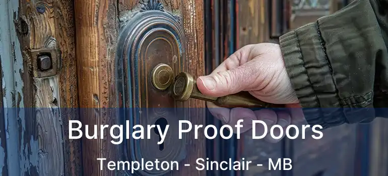  Burglary Proof Doors Templeton - Sinclair - MB