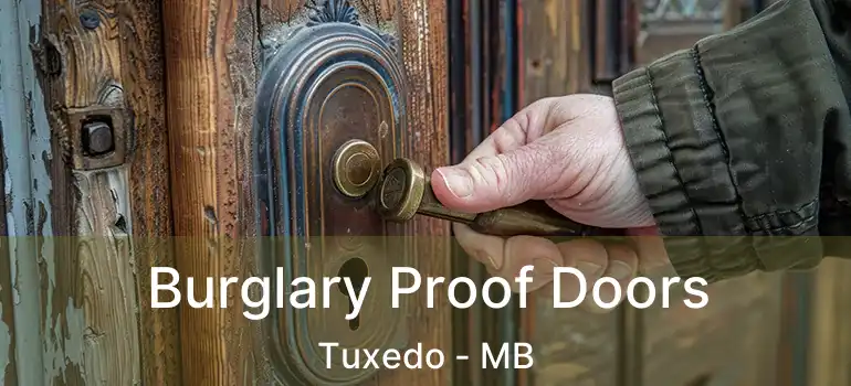  Burglary Proof Doors Tuxedo - MB