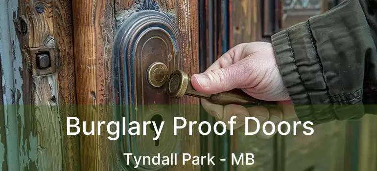  Burglary Proof Doors Tyndall Park - MB