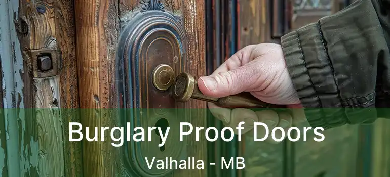  Burglary Proof Doors Valhalla - MB
