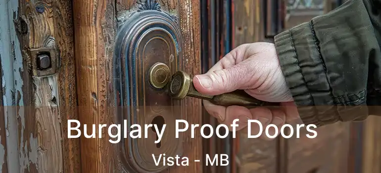  Burglary Proof Doors Vista - MB