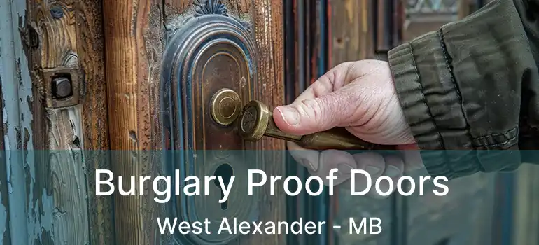  Burglary Proof Doors West Alexander - MB