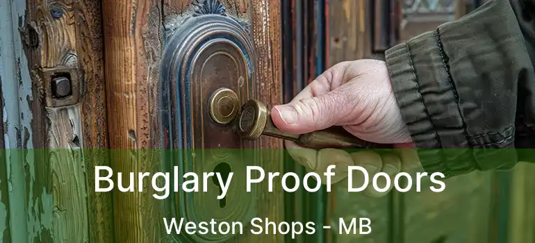  Burglary Proof Doors Weston Shops - MB