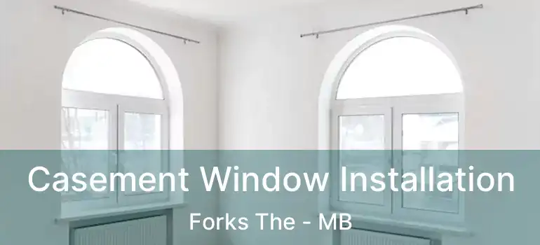  Casement Window Installation Forks The - MB