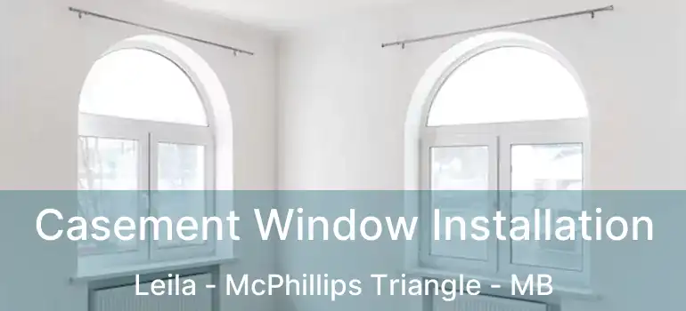  Casement Window Installation Leila - McPhillips Triangle - MB