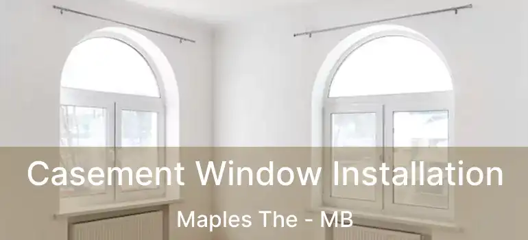  Casement Window Installation Maples The - MB