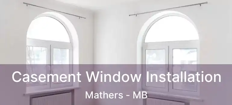  Casement Window Installation Mathers - MB