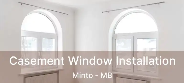  Casement Window Installation Minto - MB