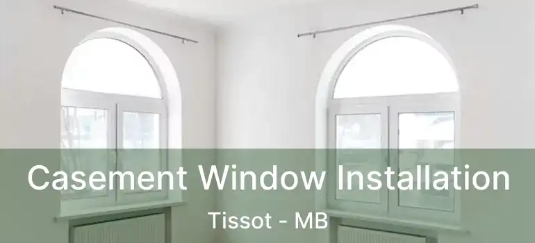  Casement Window Installation Tissot - MB