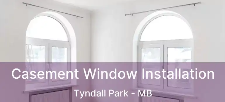  Casement Window Installation Tyndall Park - MB