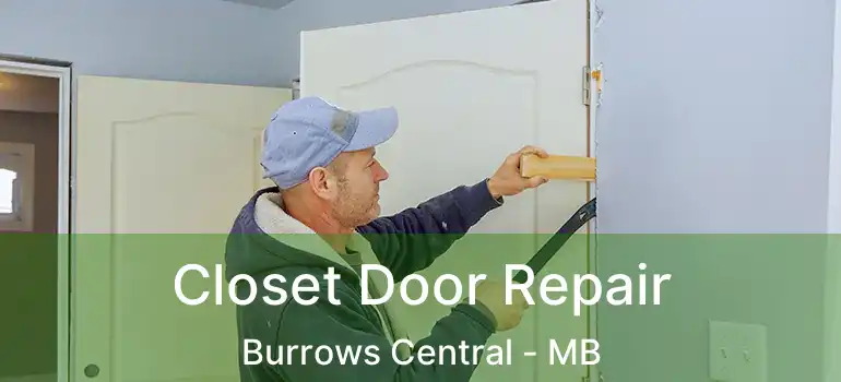  Closet Door Repair Burrows Central - MB