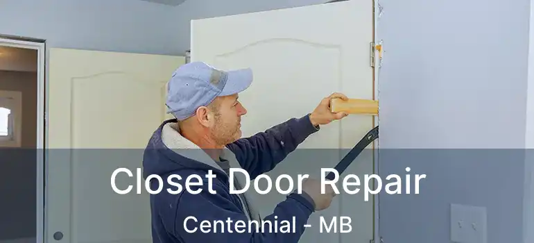  Closet Door Repair Centennial - MB