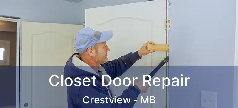  Closet Door Repair Crestview - MB