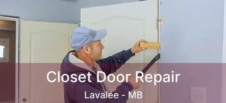  Closet Door Repair Lavalee - MB