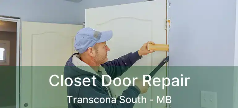  Closet Door Repair Transcona South - MB