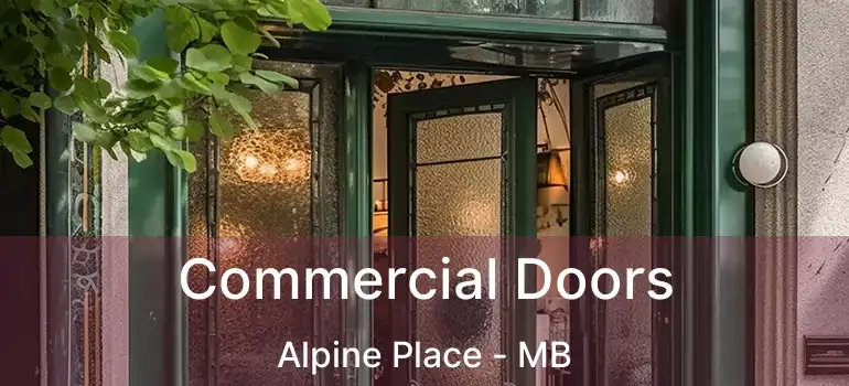  Commercial Doors Alpine Place - MB