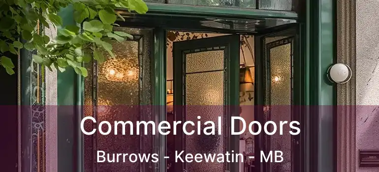  Commercial Doors Burrows - Keewatin - MB