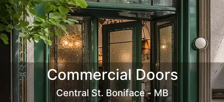  Commercial Doors Central St. Boniface - MB