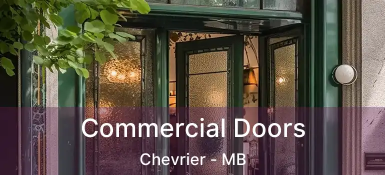  Commercial Doors Chevrier - MB