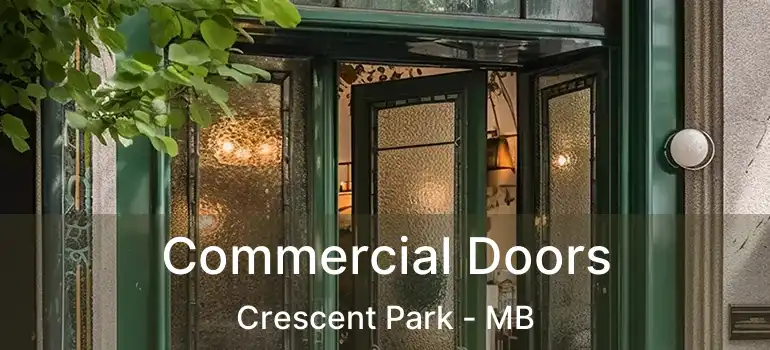  Commercial Doors Crescent Park - MB