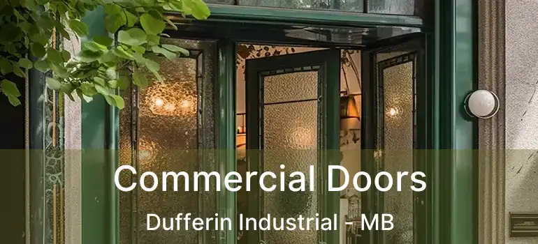  Commercial Doors Dufferin Industrial - MB