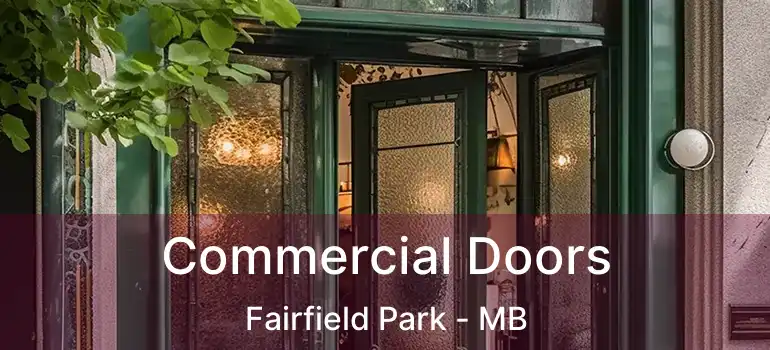  Commercial Doors Fairfield Park - MB