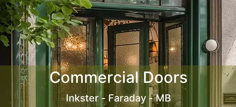  Commercial Doors Inkster - Faraday - MB