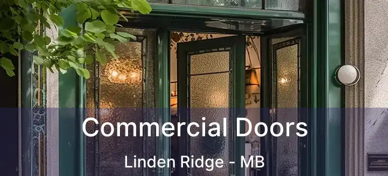  Commercial Doors Linden Ridge - MB